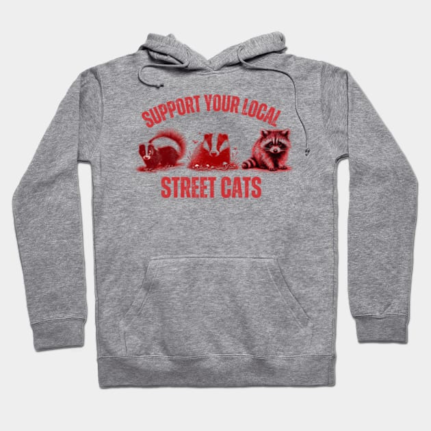 Support-Your-Local-Street-Cats Hoodie by Alexa